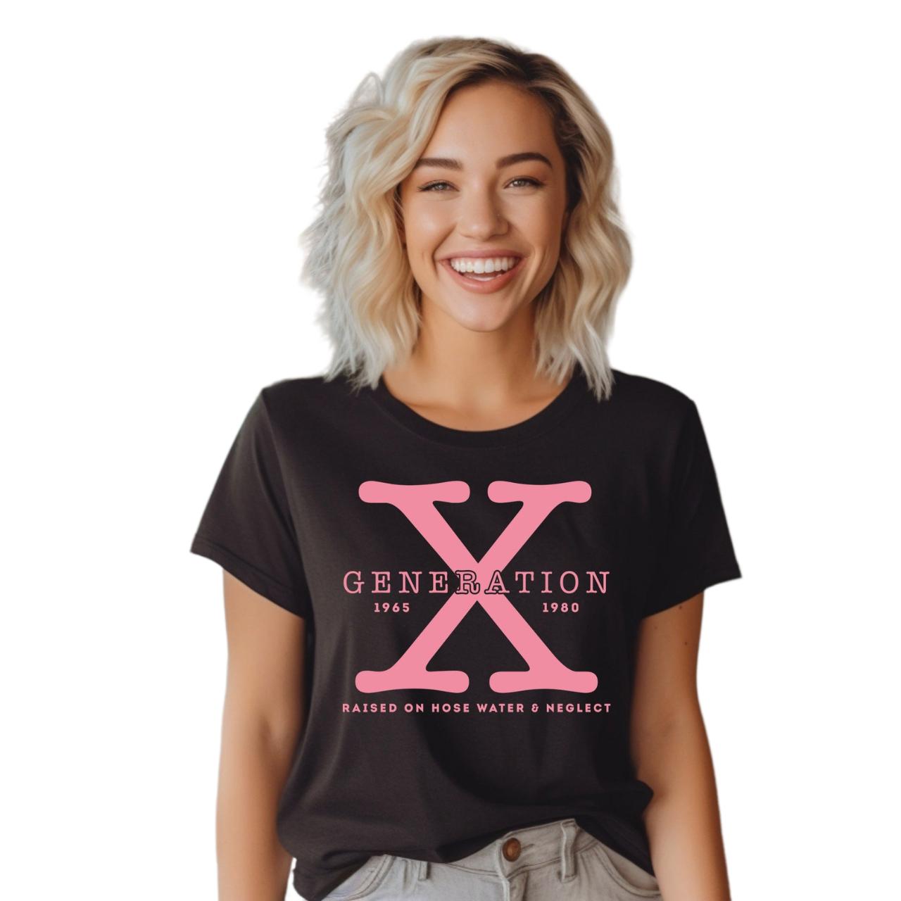 Generation X Raised On Hose Water And Neglect T-Shirt, Vintage Shirt, Generation X Shirt, Funny Women T-Shirt