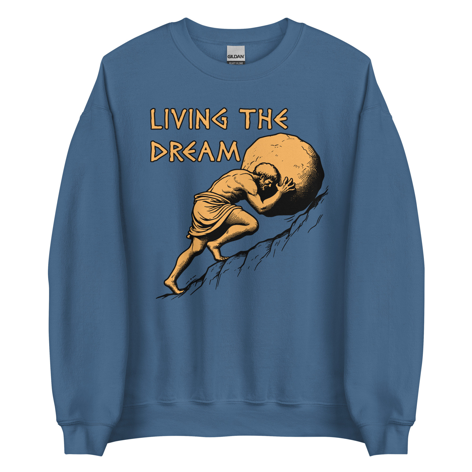 Living The Dream – Sisyphus, Greek Mythology Meme Sweatshirt