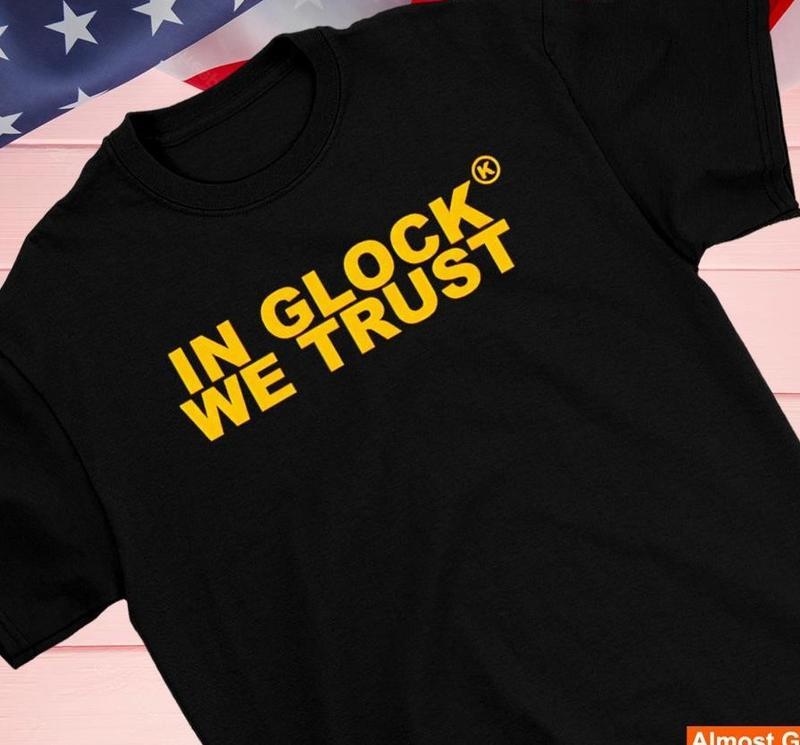 In Glock We Trust T-Shirt, Yellow text