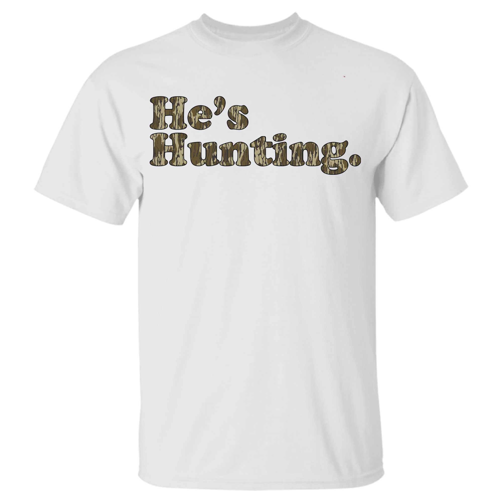 He’s Hunting Camo T-Shirt –  …